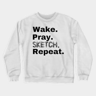 Wake Pray Sketch Repear Crewneck Sweatshirt